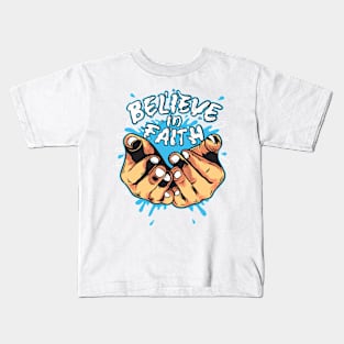 Believe In Faith Kids T-Shirt